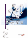 APLICACIONES INFORMTICAS DE TRATAMIENTO DE TEXTOS: WORD 2010. CUADERNO DE EJERCICIOS