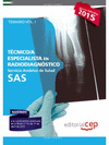 TCNICOS ESPECIALISTAS EN RADIODIAGNSTICO. SERVICIO ANDALUZ DE SALUD (SAS). TEMARIO ESPECIFICO. VOL. 1
