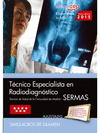 TCNICO ESPECIALISTA EN RADIODIAGNSTICO. SERVICIO DE SALUD DE LA COMUNIDAD DE MADRID (SERMAS). SIMULACROS DE EXAMEN