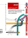 CUADERNO DEL ALUMNO ORGANIZACI�N OPERATIVA DEL TR�FICO DE MERCANC�AS POR CARRETERA
