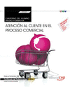 CUADERNO DEL ALUMNO ATENCI�N AL CLIENTE EN EL PROCESO COMERCIAL