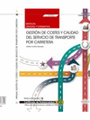 MANUAL GESTI�N DE COSTES Y CALIDAD DEL SERVICIO DE TRANSPORTE POR CARRETERA