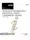 MANUAL TCNICAS DE INFORMACIN Y ATENCIN AL CLIENTE / CONSUMIDOR / USUARIO