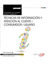 CUADERNO DEL ALUMNO TCNICAS DE INFORMACIN Y ATENCIN AL CLIENTE / CONSUMIDOR / USUARIO