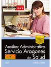 AUXILIAR ADMINISTRATIVO DEL SERVICIO ARAGONS DE SALUD. SALUD (TURNO LIBRE). TEST