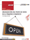 MANUAL. DINAMIZACIN DEL PUNTO DE VENTA EN EL PEQUEO COMERCIO