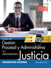 CUERPO DE GESTIN PROCESAL Y ADMINISTRATIVA DE LA ADMINISTRACIN DE JUSTICIA. PROMOCIN INTERNA. TEMARIO VOL. I.