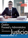 CUERPO DE GESTIN PROCESAL Y ADMINISTRATIVA DE LA ADMINISTRACIN DE JUSTICIA. PROMOCIN INTERNA. TEST
