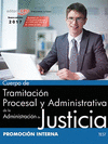 CUERPO DE TRAMITACIN PROCESAL Y ADMINISTRATIVA DE LA ADMINISTRACIN DE JUSTICIA. PROMOCIN INTERNA. TEST