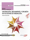 MANUAL VALORACI�N, SEGUIMIENTO, Y DIFUSI�N DE ACCIONES DE MEDIACI�N