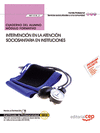 CUADERNO DEL ALUMNO INTERVENCI�N EN LA ATENCI�N SOCIOSANITARIA A PERSONAS DEPENDIENTES EN INSTITUCIONES