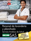 PERSONAL DE LAVANDERA Y PLANCHADO. SERVICIO ANDALUZ DE SALUD (SAS). TEMARIO Y T