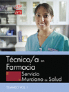 TCNICO/A EN FARMACIA. SERVICIO MURCIANO DE SALUD. TEMARIO ESPECFICO VOL. I.