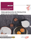 CUADERNO DEL ALUMNO PREELABORACI�N DE PRODUCTOS B�SICOS DE PASTELER�A