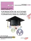 CUADERNO DEL ALUMNO TUTORIZACI�N DE ACCIONES FORMATIVAS PARA EL EMPLEO