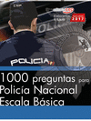 1000 PREGUNTAS PARA POLICA NACIONAL. ESCALA BSICA