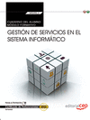 CUADERNO DEL ALUMNO. GESTI�N DE SERVICIOS EN EL SISTEMA INFORM�TICO