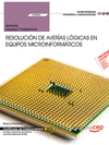 MANUAL. RESOLUCI�N DE AVER�AS L�GICAS EN EQUIPOS MICROINFORM�TICOS (UF0864). CER