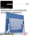MANUAL. INSTALACI�N Y ACTUALIZACI�N DE SISTEMAS OPERATIVOS