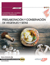 CUADERNO DEL ALUMNO. PREELABORACI�N Y CONSERVACI�N DE VEGETALES Y SETAS