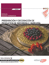 MANUAL. PRESENTACI�N Y DECORACI�N DE PRODUCTOS DE REPOSTER�A Y PASTELER�A (UF082