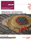 CUADERNO DEL ALUMNO. PRESENTACI�N Y DECORACI�N DE PRODUCTOS DE REPOSTER�A Y PASTELER�A