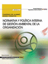 CUADERNO DEL ALUMNO. NORMATIVA Y POLTICA INTERNA DE GESTIN AMBIENTAL DE LA ORGANIZACIN