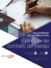 CUADERNO DE EJERCICIOS EXTINCIN DEL CONTRATO DE TRABAJO