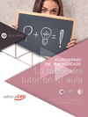 CUADERNO DE EJERCICIOS LA LABOR DEL TUTOR EN EL AULA