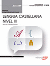 MANUAL. COMPETENCIA CLAVE. COMUNICACIÓN EN LENGUA CASTELLANA. NIVEL III (FCOV02)