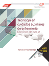 TCNICO/A EN CUIDADOS AUXILIARES DE ENFERMERA. SERVICIOS DE SALUD (MBITO ESTATAL). TEMARIO Y TEST COMN