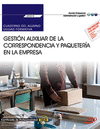 CUADERNO DEL ALUMNO GESTIN AUXILIAR DE LA CORRESPONDENCIA Y PAQUETERA EN LA EMPRESA