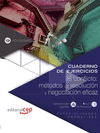 CUADERNO DE EJERCICIOS. EL CONFLICTO: M�TODOS DE RESOLUCI�N Y NEGOCIACI�N EFICAZ (ADGD036PO). ESPECIALIDADES FORMATIVAS