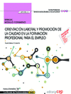 MANUAL ORIENTACIN LABORAL Y PROMOCIN DE LA CALIDAD EN LA FORMACIN PROFESIONAL PARA EL EMPLEO (MF1446_3). CERTIFICADOS DE PROFESIONALIDAD. DOCENCIA 