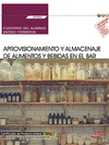 CUADERNO DEL ALUMNO. APROVISIONAMIENTO Y ALMACENAJE DE ALIMENTOS Y BEBIDAS EN EL BAR