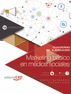CUADERNO DE EJERCICIOS MARKETING B�SICO EN MEDIOS SOCIALES