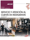 MANUAL. SERVICIO Y ATENCI�N AL CLIENTE EN RESTAURANTE
