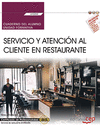 CUADERNO DEL ALUMNO. SERVICIO Y ATENCI�N AL CLIENTE EN RESTAURANTE