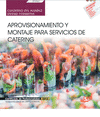 CUADERNO DEL ALUMNO. APROVISIONAMIENTO Y MONTAJE PARA SERVICIOS DE CATERING