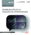 CUADERNO DEL ALUMNO. SENSIBILIZACI�N EN LA IGUALDAD DE OPORTUNIDADES (FCOO02). FORMACI�N COMPLEMENTARIA