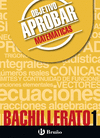 OBJETIVO APROBAR MATEM�TICAS 1 BACHILLERATO