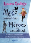 MAGO POR CASUALIDAD. H�ROES POR CASUALIDAD