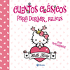 CUENTOS CL�SICOS PARA DORMIR FELICES (HELLO KITTY)