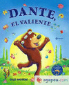 DANTE, EL VALIENTE