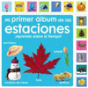 MI PRIMER �LBUM DE LAS ESTACIONES. �APRENDO SOBRE EL TIEMPO!
