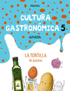 CULTURA GASTRONMICA. 5 PRIMARIA: TORTILLA DE PATATAS
