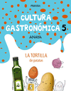 CULTURA GASTRON�MICA. 5� PRIMARIA: TORTILLA DE PATATAS