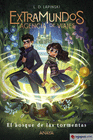 EXTRAMUNDOS 3: EL BOSQUE DE LAS TORMENTAS