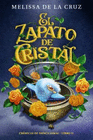 EL ZAPATO DE CRISTAL (CRNICAS DE NUNCA JAMS, 2)