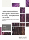 DERECHO URBANISTICO EN ESPAÑA SITUACION ACTUAL Y PERSPECTIVAS DE FUTUR